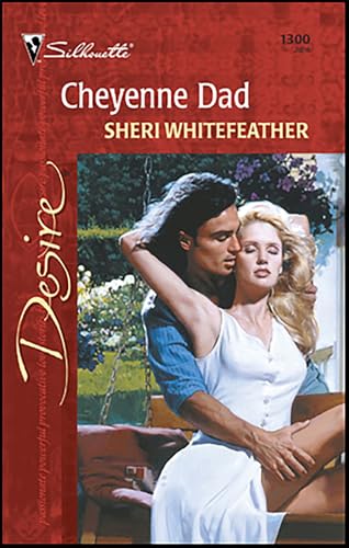Cheyenne Dad (Desire, 1300) (English Edition) - Click to Buy