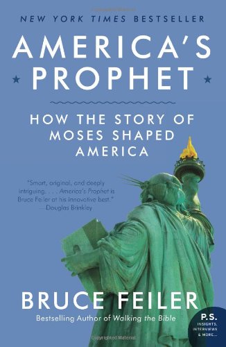 America's Prophet: How the Story of Moses Shaped America - Click to Buy
