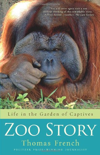 Zoo Story: Life in the Garden of Captives - Click to Buy