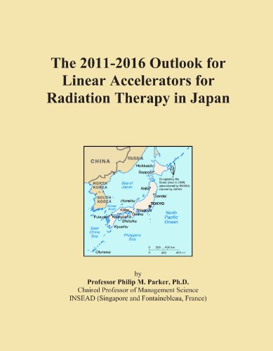 The 2011-2016 Outlook for Linear Accelerators for Radiation Therapy in Japan - Click to Buy