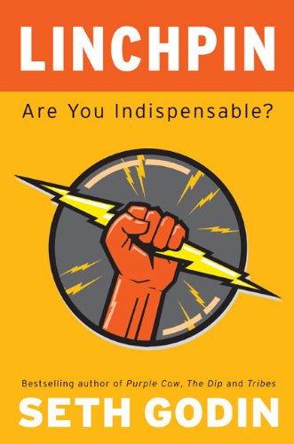Linchpin: Are You Indispensable? [ LINCHPIN: ARE YOU INDISPENSABLE? ] by Godin, Seth (Author ) on Jan-26-2010 Hardcover - Click to Buy