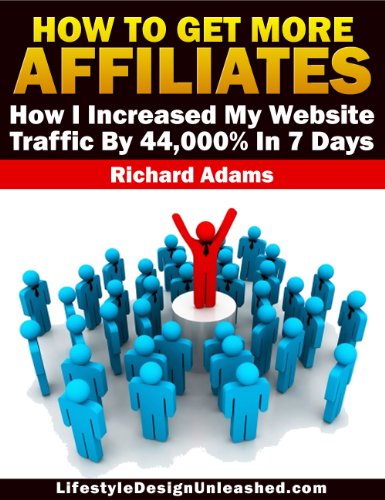 How To Get More Affiliates - How I Increased My Website Traffic By 44,000% In 7 Days - Click to Buy