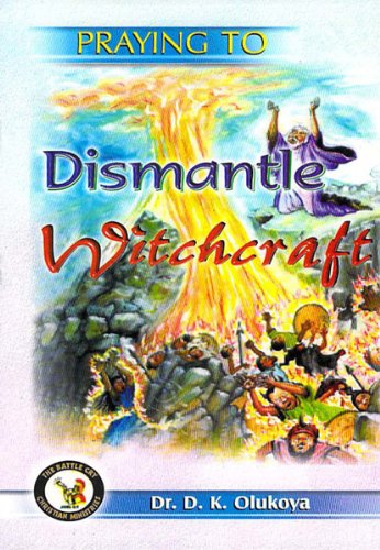 Praying to Dismantle Witchcraft - Click to Buy