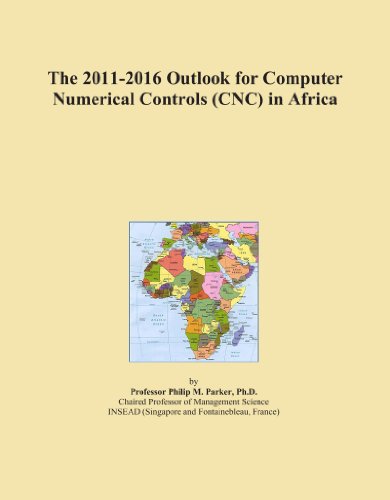 The 2011-2016 Outlook for Computer Numerical Controls (CNC) in Africa - Click to Buy