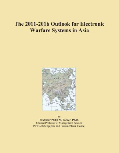 The 2011-2016 Outlook for Electronic Warfare Systems in Asia - Click to Buy