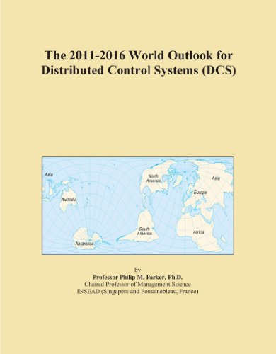 The 2011-2016 World Outlook for Distributed Control Systems (DCS) - Click to Buy