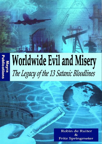 Worldwide Evil and Misery - The Legacy of the 13 Satanic Bloodlines (The 13 Illuminati Bloodlines Book 1) - Click to Buy