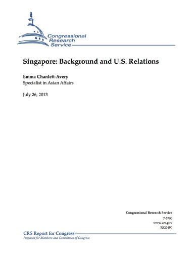 Singapore: Background and U.S. Relations - Click to Buy