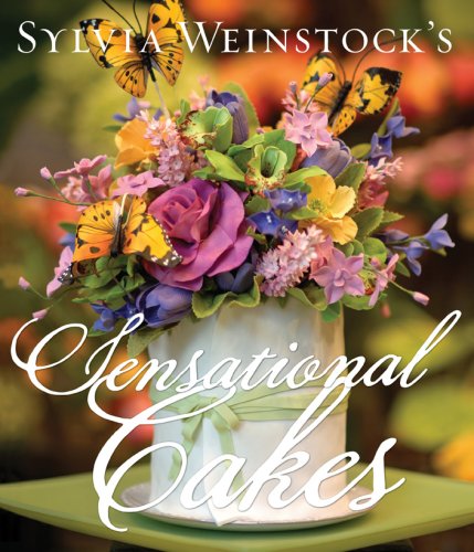 Sylvia Weinstock's Sensational Cakes - Click to Buy