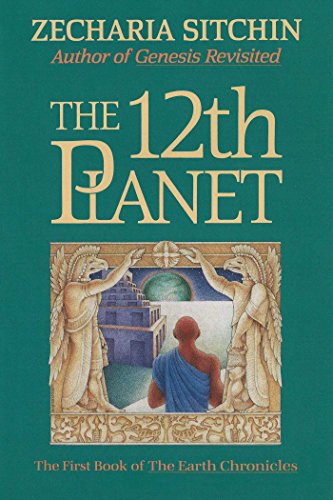 The 12th Planet (Book I) (Earth Chronicles 1) - Click to Buy