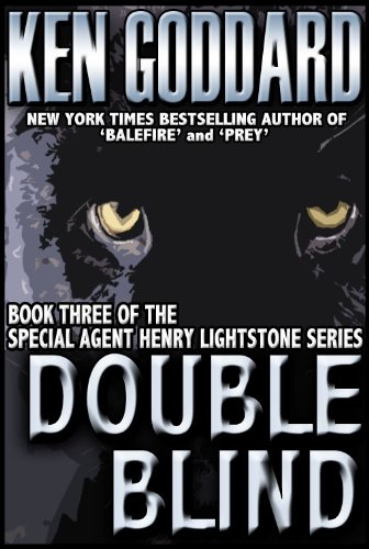 Double Blind (Special Agent Henry Lightstone Series Book 3) - Click to Buy