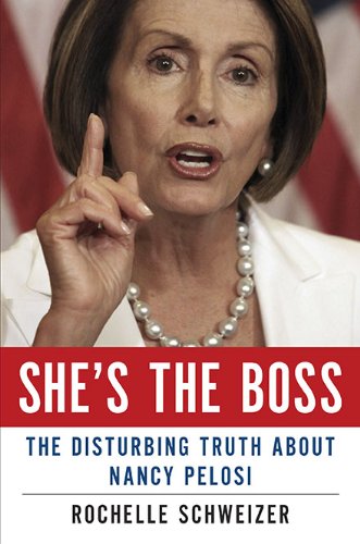 She's the Boss: The Disturbing Truth About Nancy Pelosi - Click to Buy