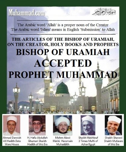 BISHOP OF URAMIAH ACCEPTED PROPHET MUHAMMAD (English Edition) - Click to Buy