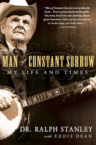 Man of Constant Sorrow: My Life and Times - Click to Buy