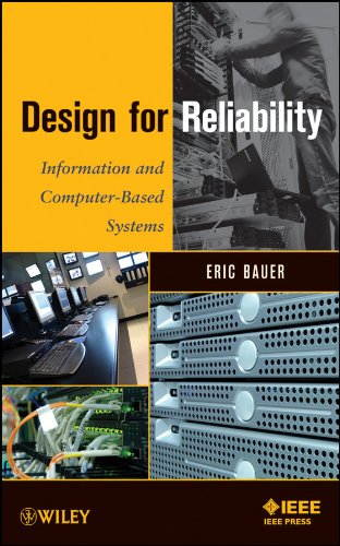 Design for Reliability: Information and Computer-Based Systems - Click to Buy