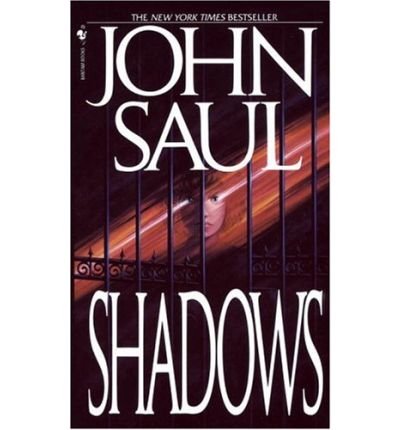 (SHADOWS) BY Saul, John(Author)Mass Market Paperbound on (05 , 1993) - Click to Buy