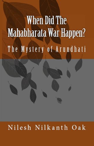 When Did The Mahabharata War Happen? : The Mystery of Arundhati - Click to Buy