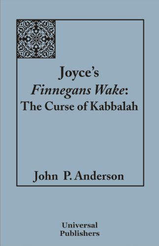 Joyce's Finnegans Wake: The Curse of Kabbalah, Vol I - Click to Buy
