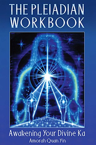 The Pleiadian Workbook: Awakening Your Divine Ka (English Edition) - Click to Buy