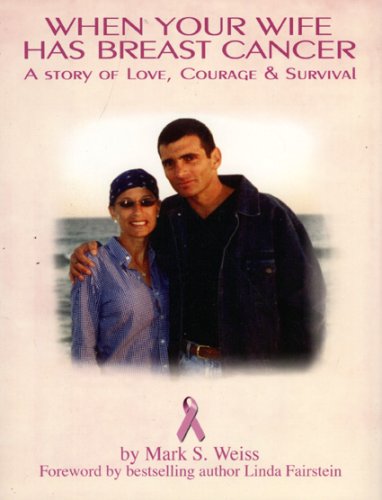 When Your Wife Has Breast Cancer...: A Story of Love, Courage and Survival - Click to Buy