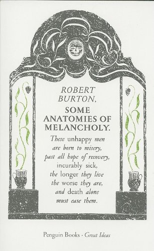 Some Anatomies of Melancholy (Penguin Great Ideas) - Click to Buy