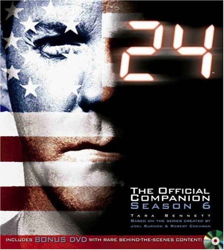 24: The Official Companion Season 6 (with bonus DVD) - Click to Buy