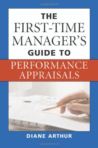 The First-Time Manager's Guide to Performance Appraisals - Click to Buy