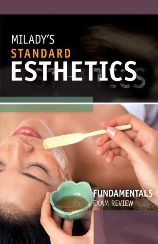 Exam Review for Milady's Standard Esthetics: Fundamentals, 10th Tenth (10th) Edition By Joel Gerson - Click to Buy
