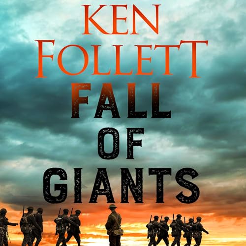 Fall of Giants: Century Trilogy, Book 1 - Click to Buy