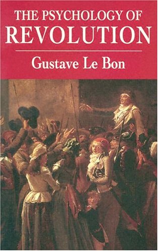 The Psychology of Revolution - Click to Buy