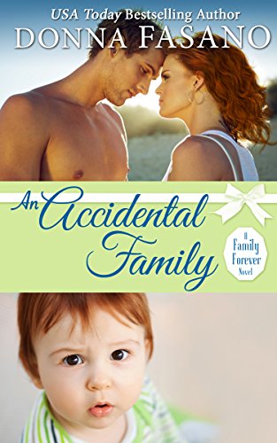 An Accidental Family (A Family Forever Series, Book 4) - Click to Buy