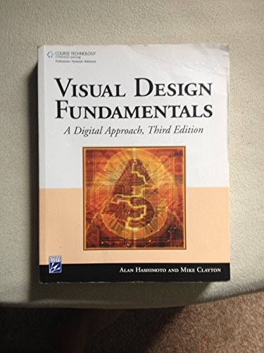 Visual Design Fundamentals: A Digital Approach 3th (third) edition Text Only - Click to Buy
