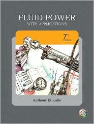 Fluid Power with Applications (7th Edition) by Anthony Esposito(2008-05-26) - Click to Buy