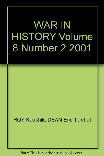 WAR IN HISTORY Volume 8 Number 2 2001 - Click to Buy