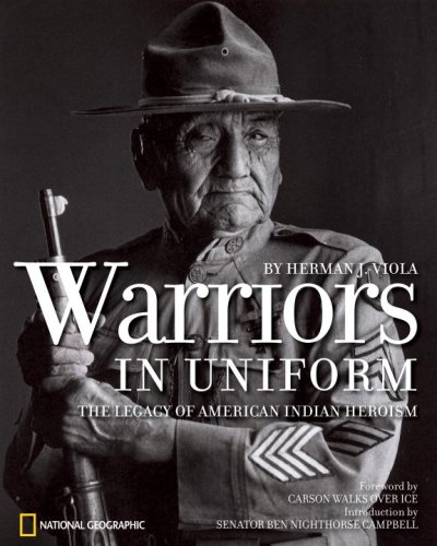 Warriors in Uniform: The Legacy of American Indian Heroism - Click to Buy