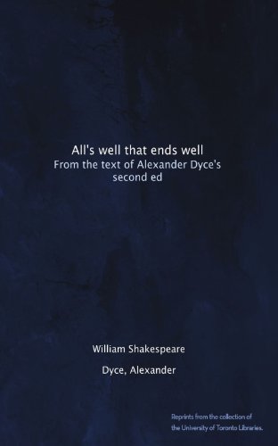 All's well that ends well: From the text of Alexander Dyce's second ed - Click to Buy