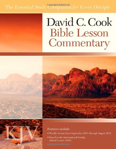 David C. Cook KJV Bible Lesson Commentary 2011-12: The Essential Study Companion for Every Disciple (David C. Cook Bible Lesson Commentary) - Click to Buy