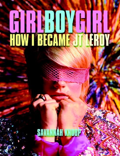 Girl Boy Girl: How I Became JT Leroy - Click to Buy