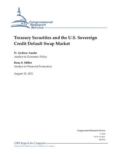 Treasury Securities and the U.S. Sovereign Credit Default Swap Market - Click to Buy