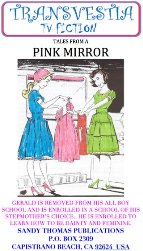 MY PINK MIRROR (Transvestia Book 3) - Click to Buy