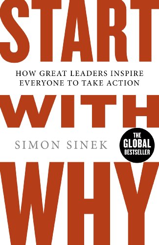 Start With Why: How Great Leaders Inspire Everyone to Take Action (English Edition) - Click to Buy