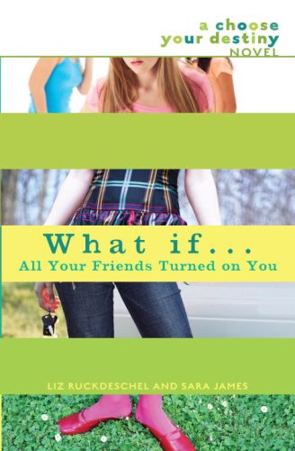 What If . . . All Your Friends Turned on You - Click to Buy