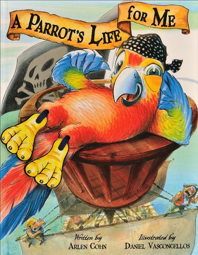 A Parrot's Life for Me - Click to Buy
