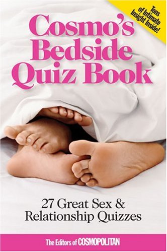 Cosmo's Bedside Quiz Book: 27 Great Sex & Relationship Quizzes - Click to Buy