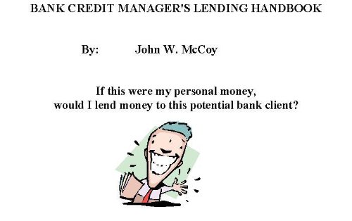Bank Credit Manager's Lending Handbook (English Edition) - Click to Buy