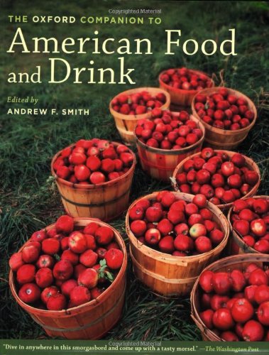 The Oxford Companion to American Food and Drink - Click to Buy