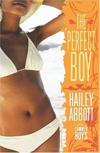 [ The Perfect Boy - By Abbott, Hailey ( Author ) Paperback 2007 ]