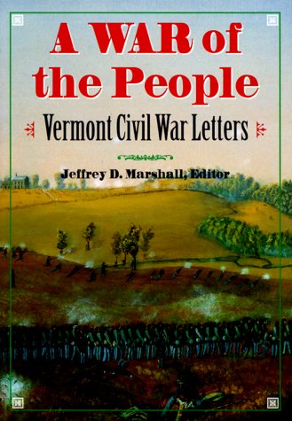 A War of the People: Vermont Civil War Letters - Click to Buy