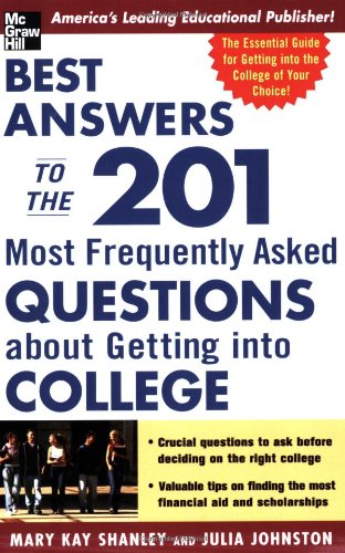 Best Answers to the 201 Most Frequently Asked Questions about Getting into College - Click to Buy