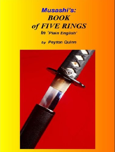 Musashi’s Book of Five Rings: Explained in Plain English by Peyton Quinn - Click to Buy